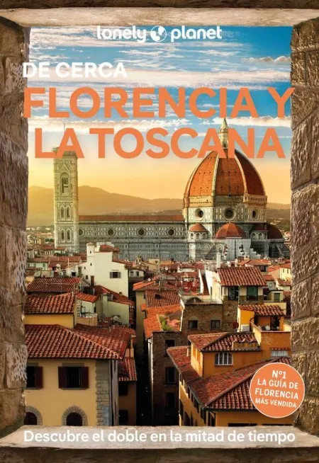 025 Florencia y la Toscana de Cerca -Lonely Planet