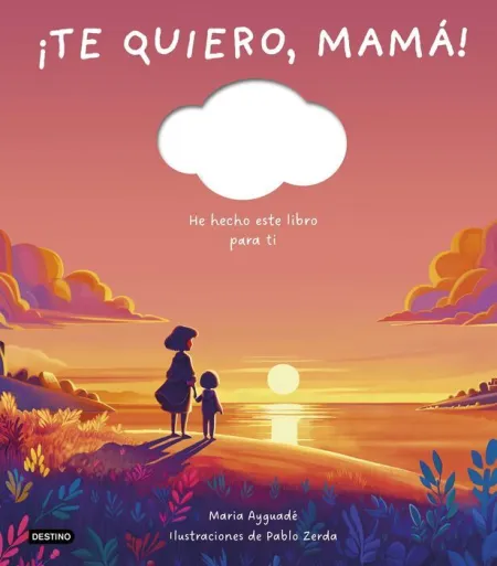 ¡Te Quiero, Mamá!