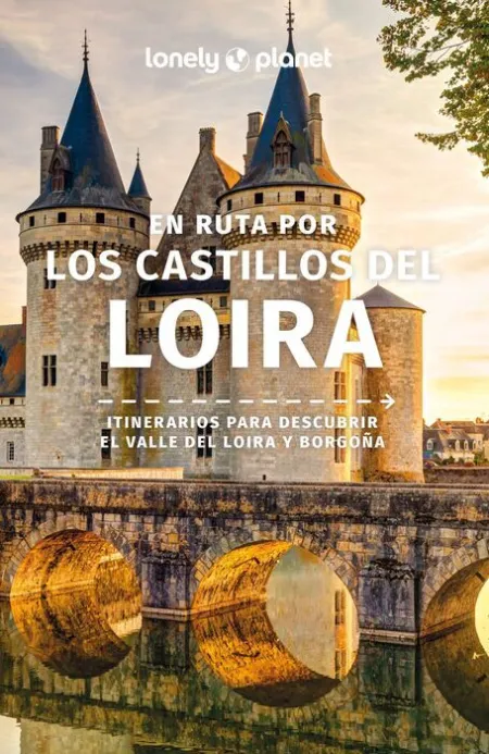 025 en Ruta por los Castillos del Loira -Lonely Planet