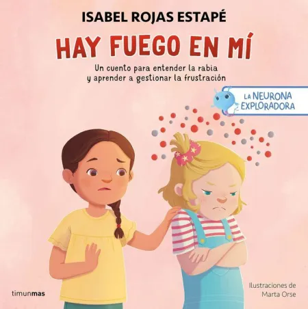Hay Fuego en mí. La Neurona Exploradora