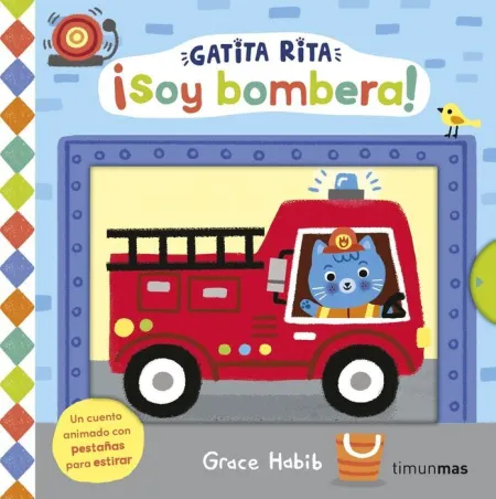 Gatita Rita. ¡Soy Bombera!