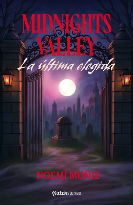 Midnights Valley. La Última Elegida