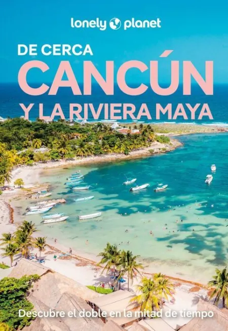 026 Cancún y la Riviera Maya de Cerca 3