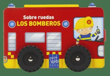 Sobre Ruedas. Los Bomberos