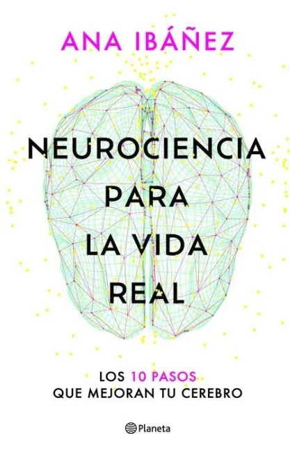 Neurociencia para la Vida Real