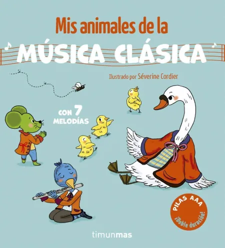 Mis Animales de la Música Clásica. Con 7 Melodías