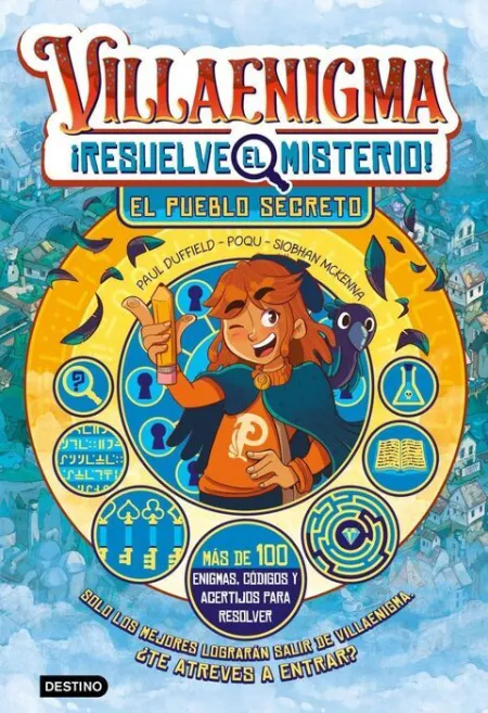 Villaenigma. Resuelve el Misterio 1. El Pueblo Secreto