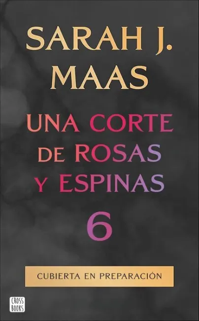 Una Corte de Rosas y Espinas 6