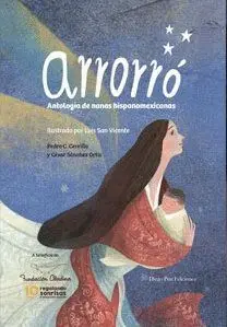 Arrorro. Antologia de Nanas Hispanoamericanas