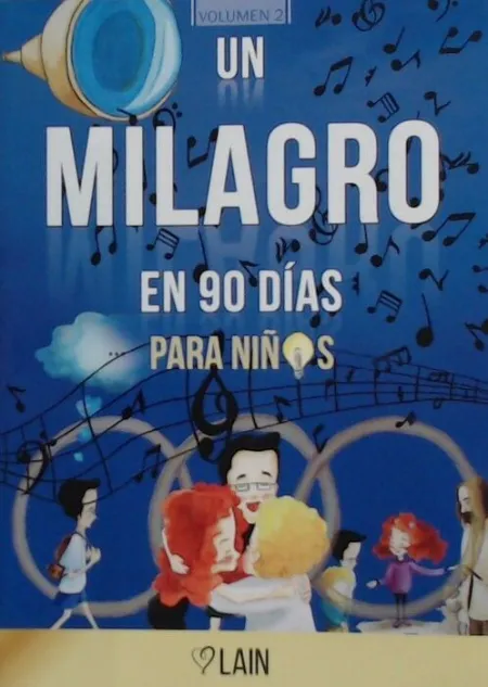 T2 un Milagro en 90 Días para Niños (Valores)