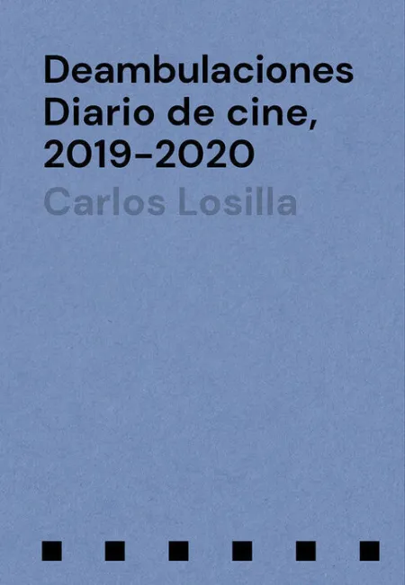 Deambulaciones Diario de Cine, 2019-2020
