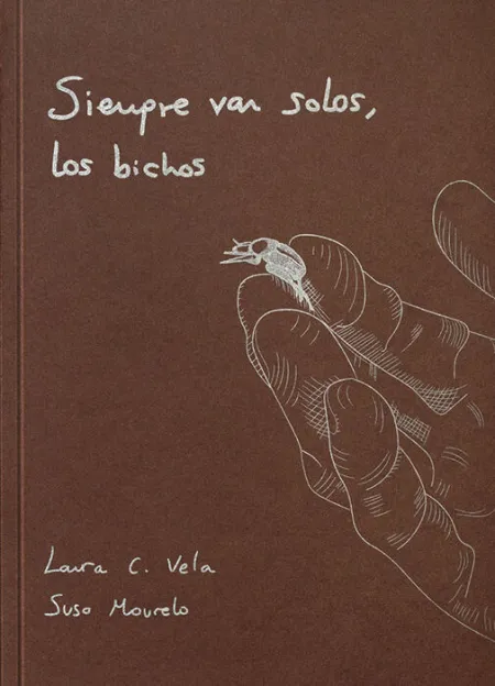 Siempre Van Solos, los Bichos
