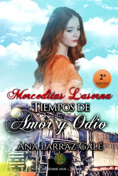 Merceditas Laserna. Tiempos de Amor y Odio