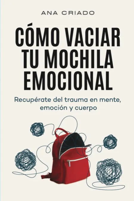 Como Vaciar tu Mochila Emocional