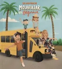 Las Aventuras de Molaviajar en California
