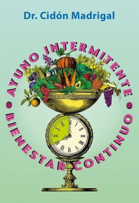 Ayuno Intermitente. Bienestar Continuo