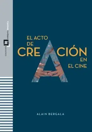 El Acto de Creación en el Cine