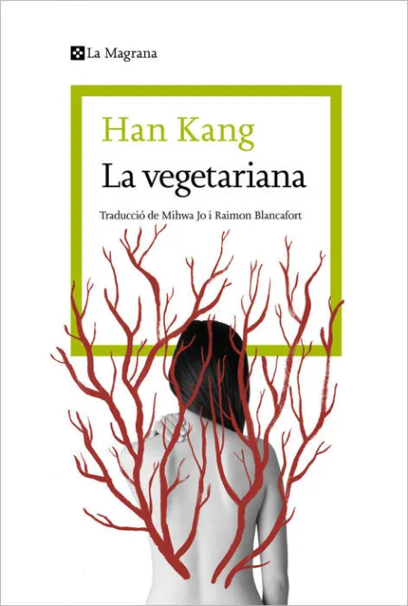 Vegetariana, la (La Magrana)