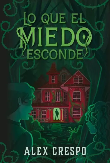 Que el Miedo Esconde