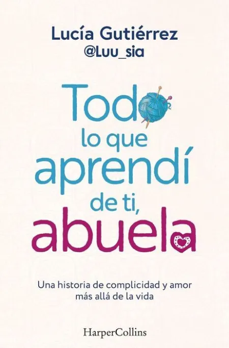Todo lo que Aprendí de Ti, Abuela