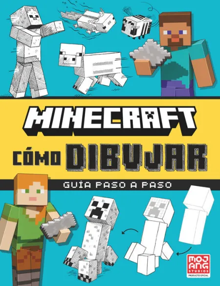 Minecraf Oficial: Cómo Dibujar. Guia Paso a Paso