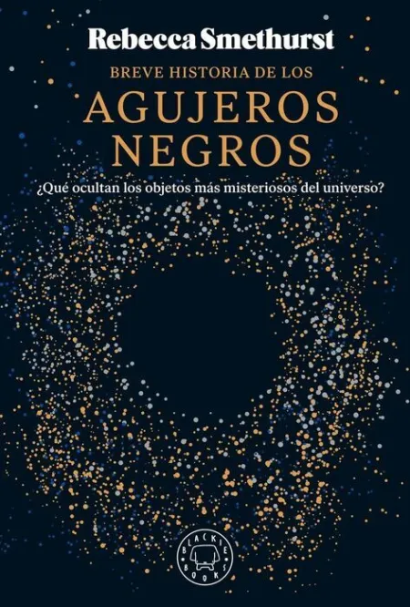 Breve Historia de los Agujeros Negros
