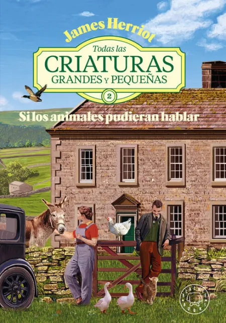 Si los Animales Pudieran Hablar. Todas las Criaturas Grandes y Pequeñas/2
