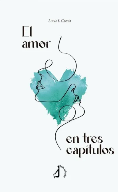 El Amor en Tres Capitulos