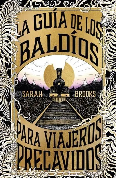 La Guía de los Baldíos para Viajeros Precavidos