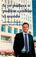 Si yo Pudiera o Pudiese Cambiar el Mundo