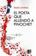 El Poeta que Allendo a Pinochet