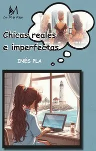 Chicas Reales e Imperfectas