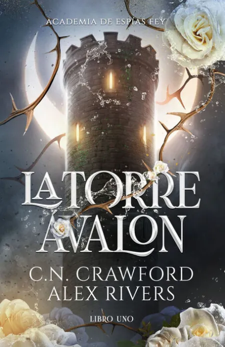 La Torre Ávalon. Libro Uno