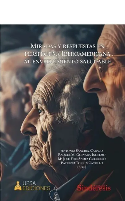 Miradas y Respuestas en Perspectiva Iberoamericana Al Envejecimie