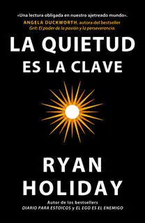 La Quietud Es la Clave
