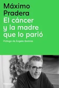 El Cáncer y la Madre que lo Parió