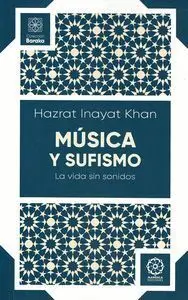 Mã?Âºsica y Sufismo. La Vida sin Sonidos