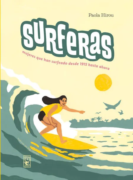 Surferas, las que Han Hecho Surf, Desde 1915 Hasta Hoy