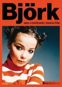 Bjork una Constante Mutacion