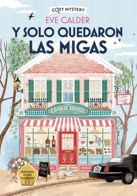 Y Solo Quedaron las Migas (Cozy Mystery)