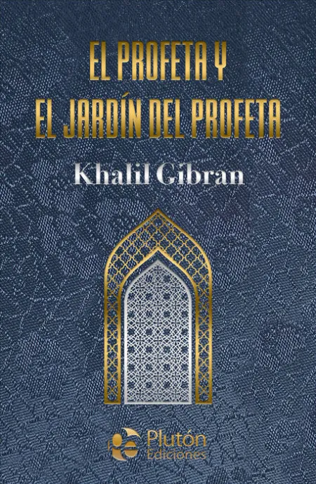 El Profeta y el Jardin del Profeta