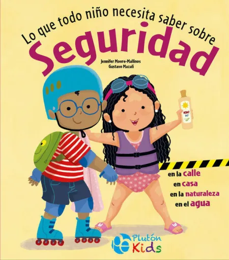 Lo que Todo Niã?Â?O Necesita Saber Sobre Seguridad