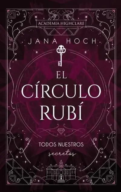 El Círculo Rubí: Todos nuestros Secretos