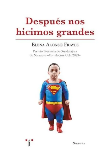 Después nos Hicimos Grandes
