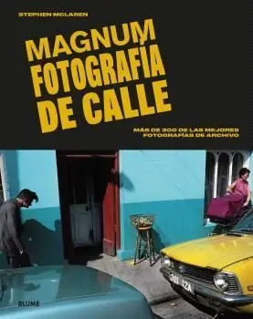 Magnum. Fotografia de Calle