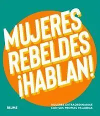 Mujeres Rebeldes ¡Hablan!