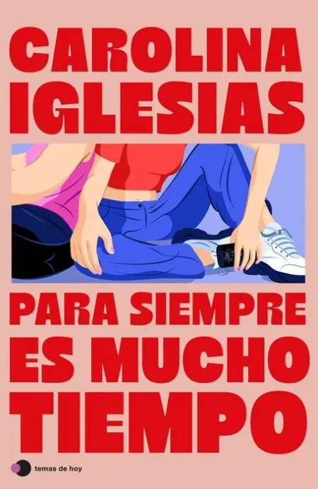 Para Siempre Es Mucho Tiempo