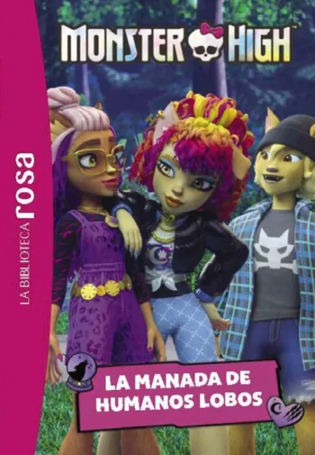 N4 la Monster High la Manada de Humanos Lobos