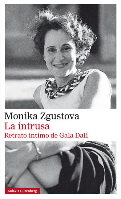 La Intrusa. Retrato Intimo de Gala Dali- Rustica