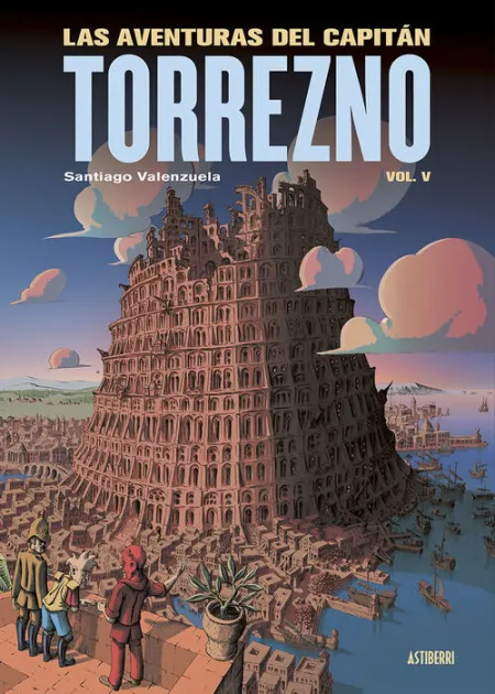 Las Aventuras del Capitán Torrezno, Volumen 5. Babel